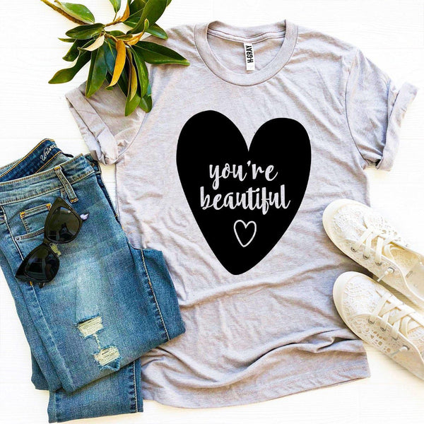 You’re Beautiful T-shirt